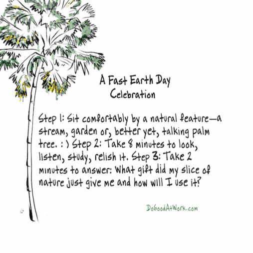 Purposeful Palm series: A fast Earth Day celebration
